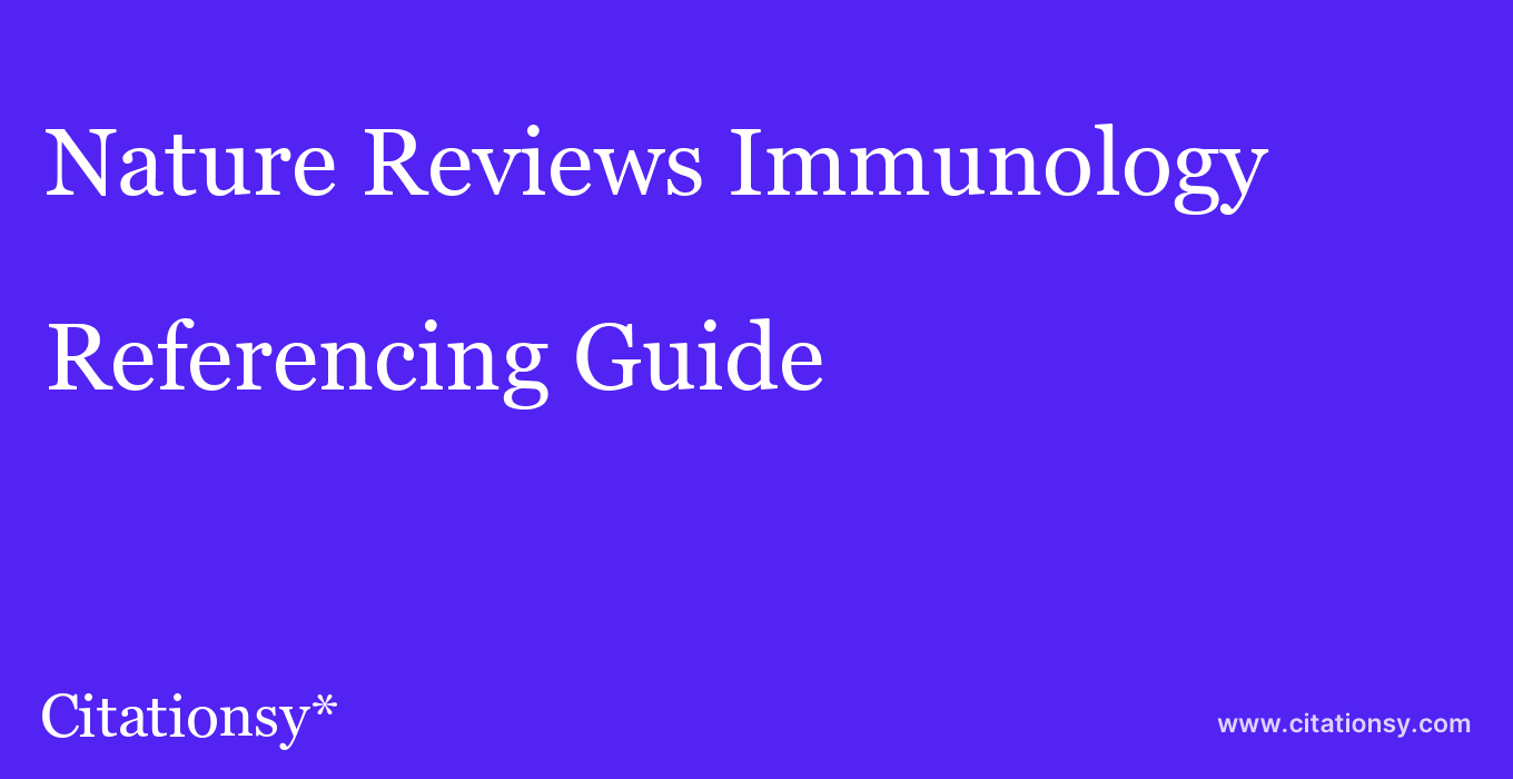 cite Nature Reviews Immunology  — Referencing Guide